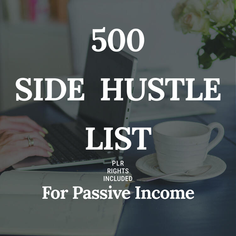 500 Side Hustle List with PLR Rights